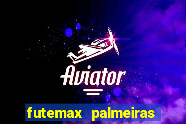 futemax palmeiras ao vivo